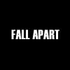 Fall Apart