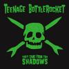 Teenage Bottlerocket