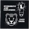 Overdrive Amp Explosion/ Easy Tiger