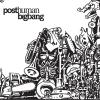 PostHumanBigBang