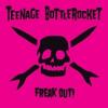 Teenage Bottlerocket