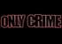 Only Crime