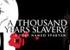 A Thousand Years Slavery