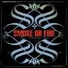 Smoke or Fire