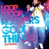 Looptroop Rockers